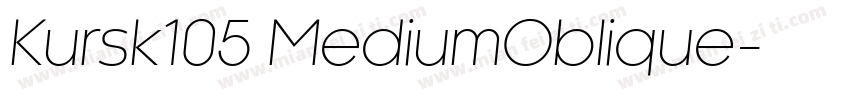 Kursk105 MediumOblique字体转换